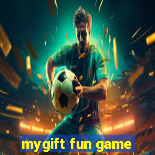 mygift fun game